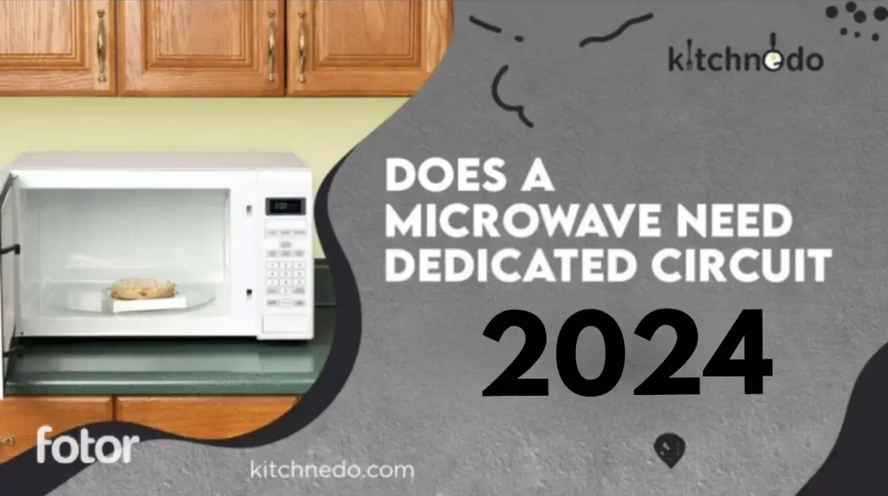 Does a Microwave Need a Dedicated Circuit [Best Guide]
