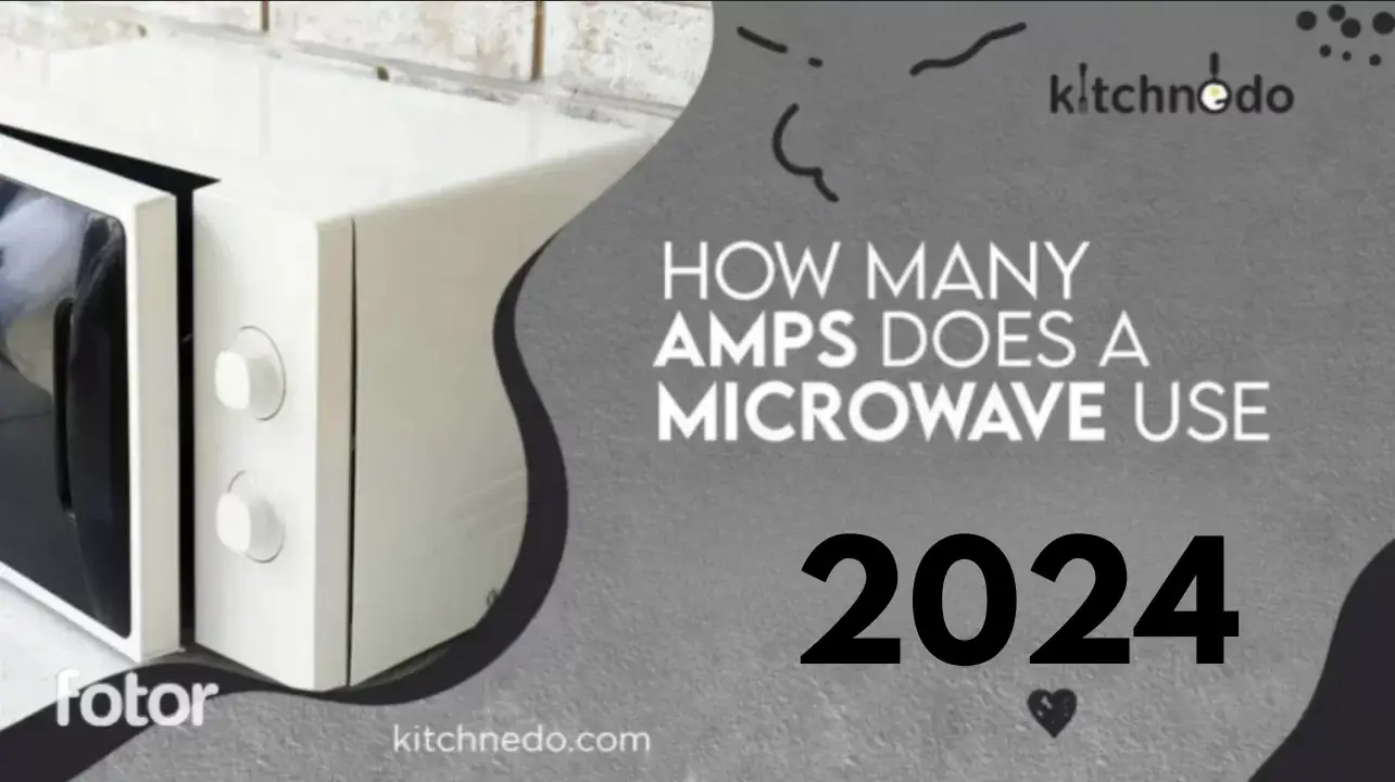 How Many Amps Do A Microwave Use? Kitchnedo